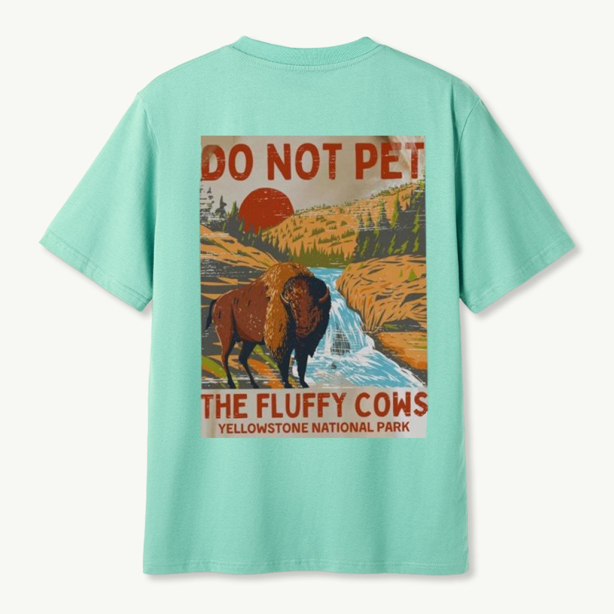 Do Not Pet The Fluffy Cows Yellowstone Bison T-Shirt