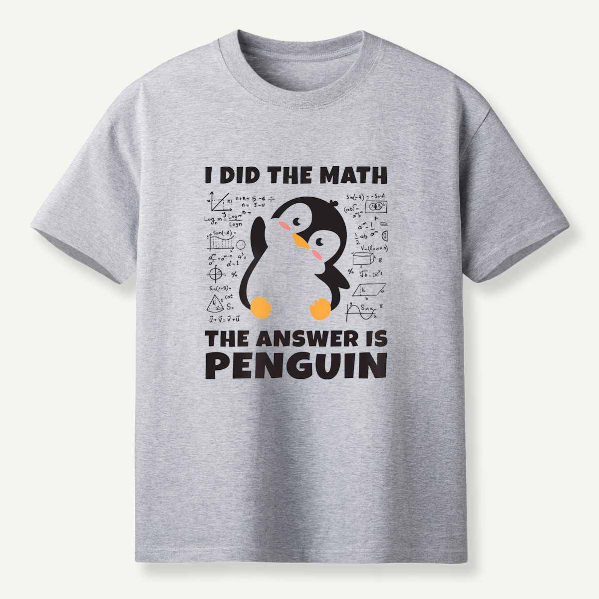 I Did The Math The Answer Is Penguin T-Shirt