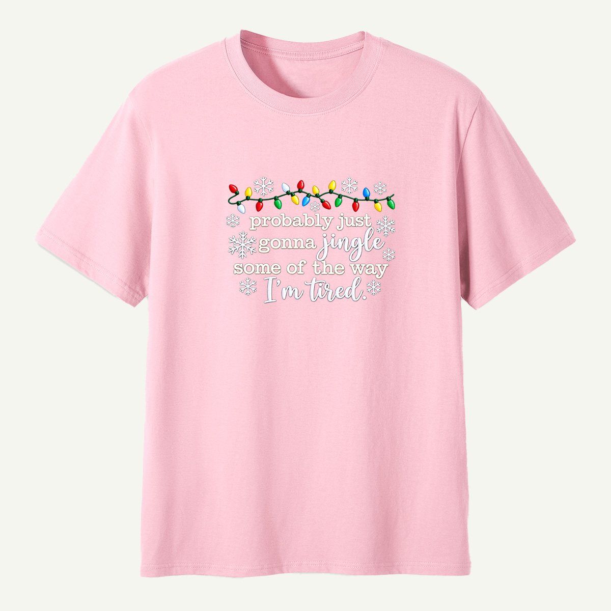 Probably Just Gonna Jingle Some Of The Way Im Tired Snowflake T-Shirt