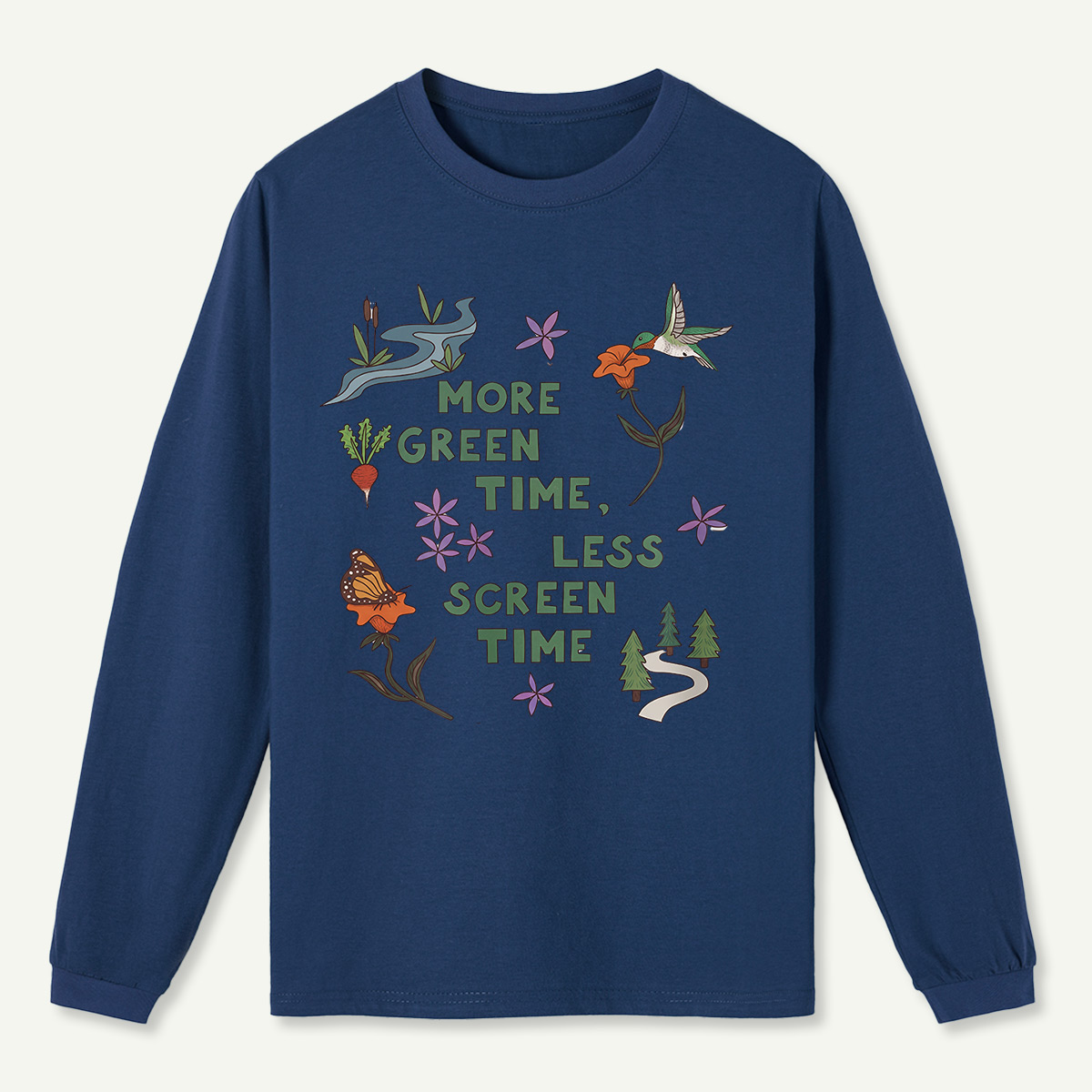 More Green Time Less Screen Time Long Sleeve T-Shirt