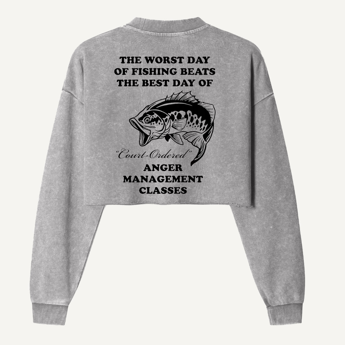 The Worst Day Of Fishing Anger Management Women's Washed Cropped Sweatshirt