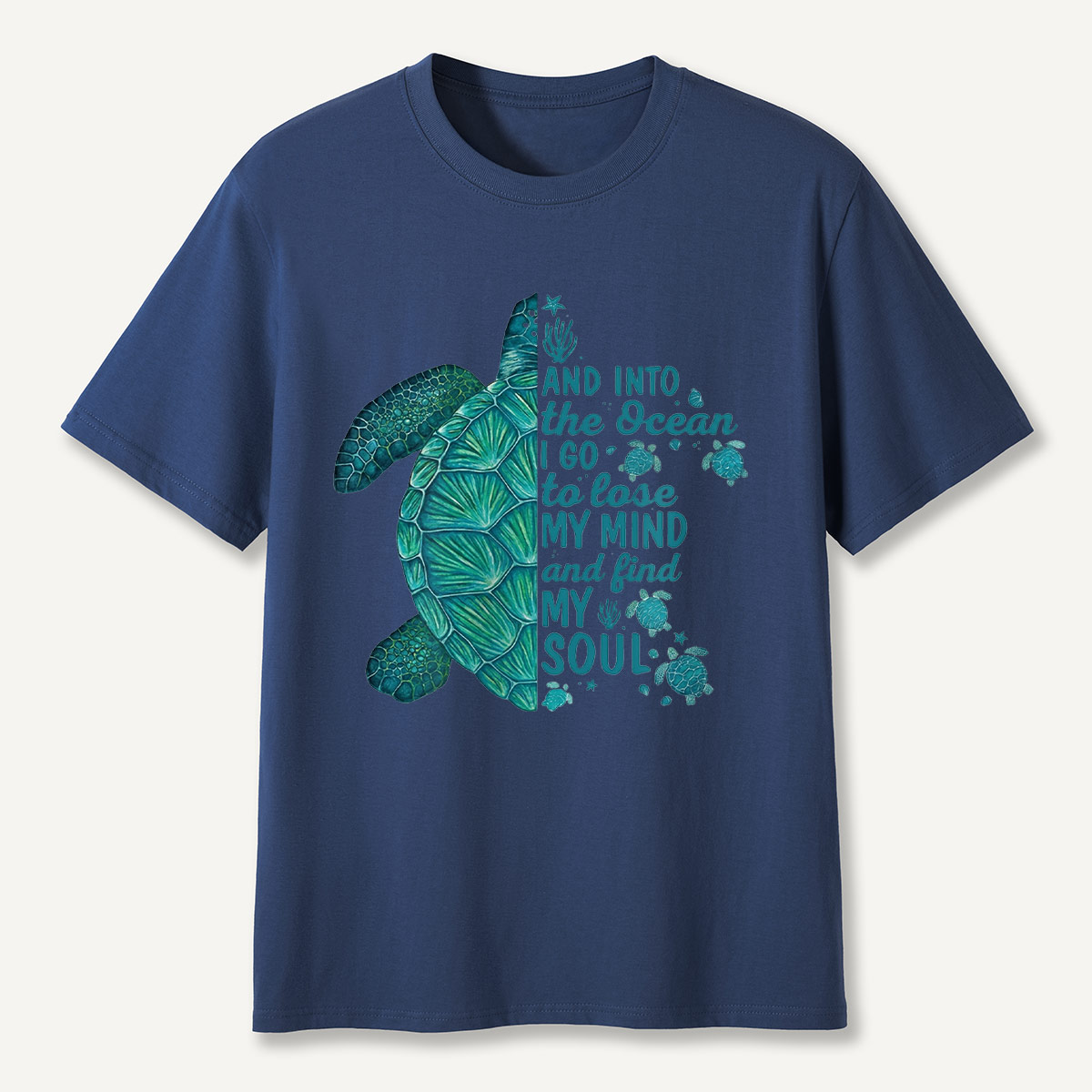 Sea Turtle Ocean Quote T-Shirt