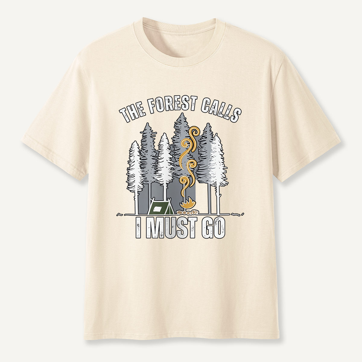 The Forest Calls I Must Go Campfire T-Shirt
