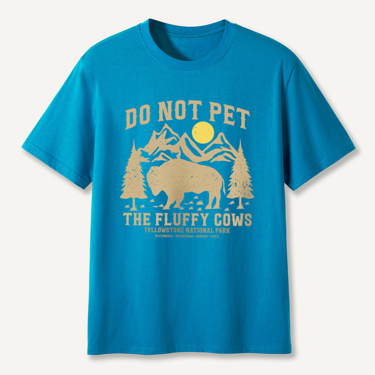 Do Not Pet the Fluffy Cows Yellowstone Sun T-Shirt