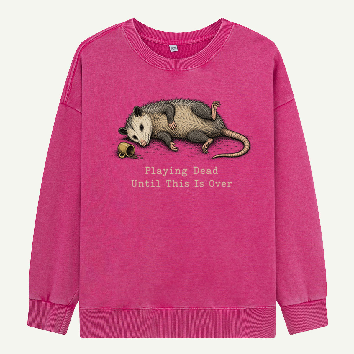 Playing Dead Until This Is Over Washed Sweatshirts