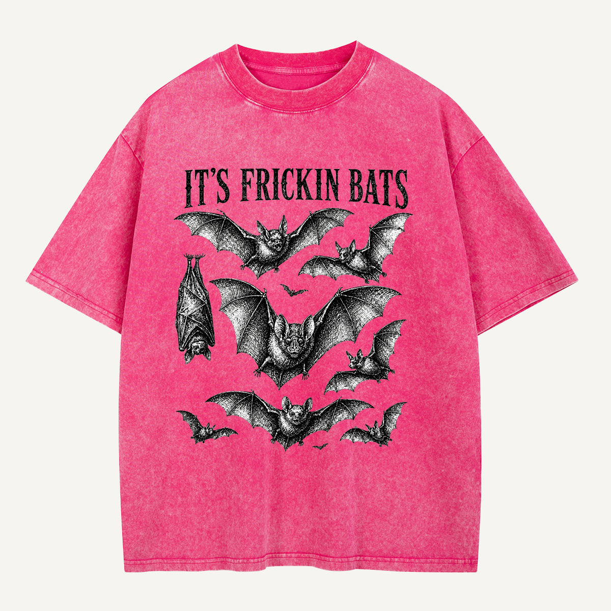 Yep, It’s Frickin Bats Washed T-Shirt(TH)