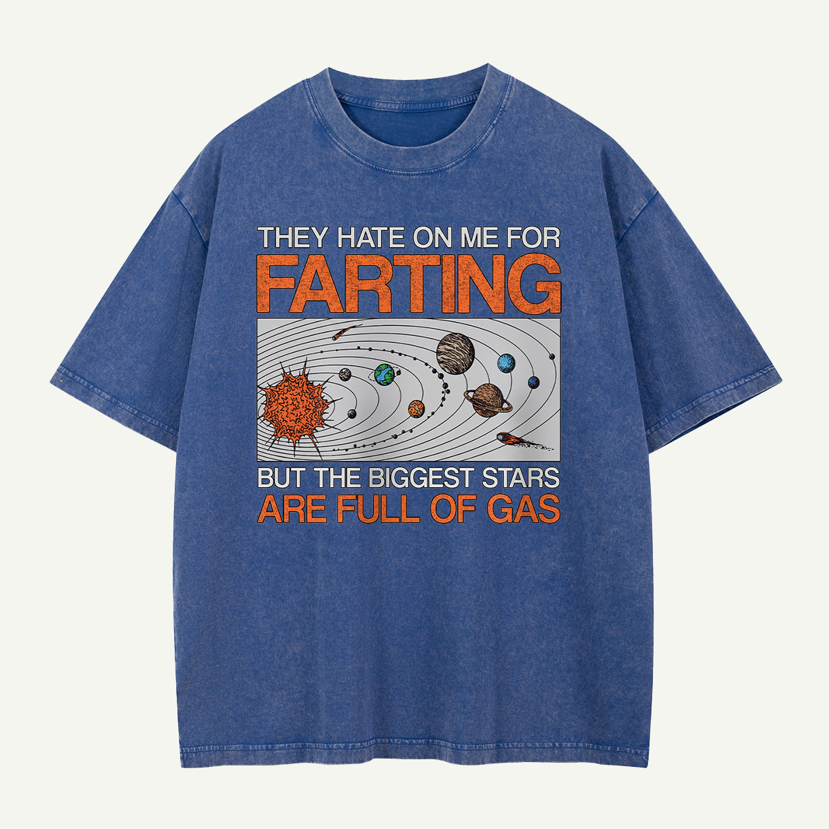 Biggest Stars Are Full of Gas Washed T-Shirt