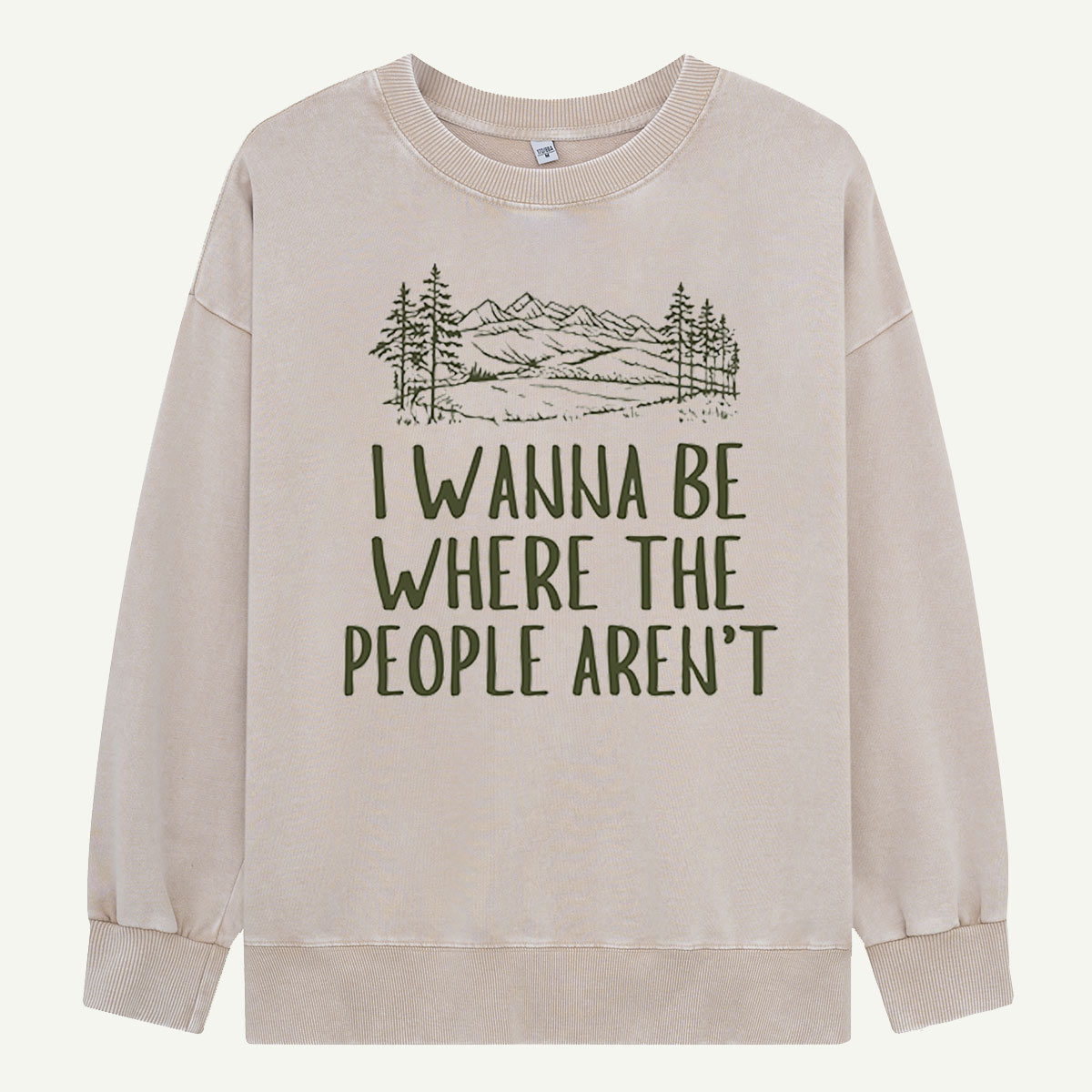 I Wanna Be Where The People Arent Washed Sweatshirts