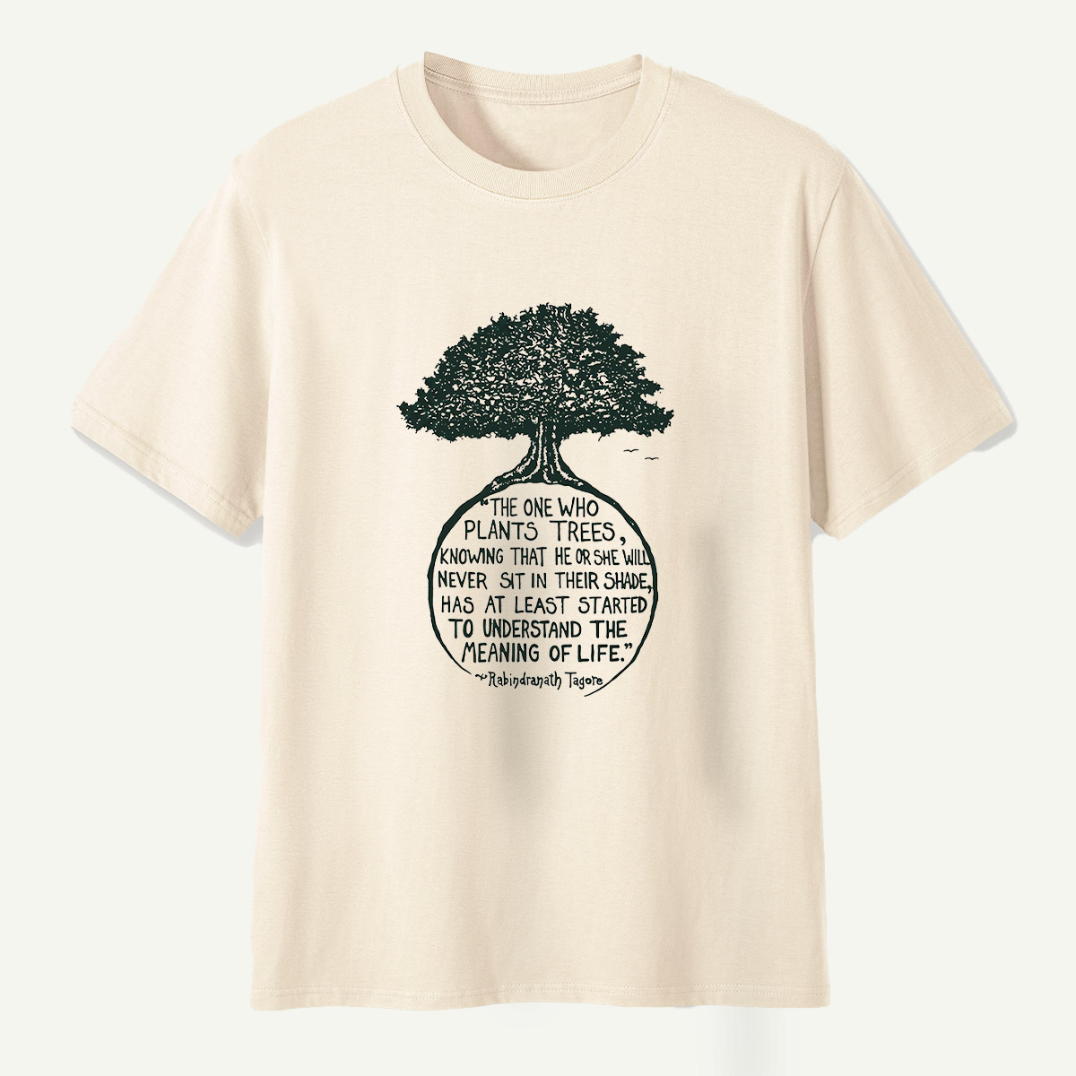 The True Meaning Of Life Plant Trees T-Shirt