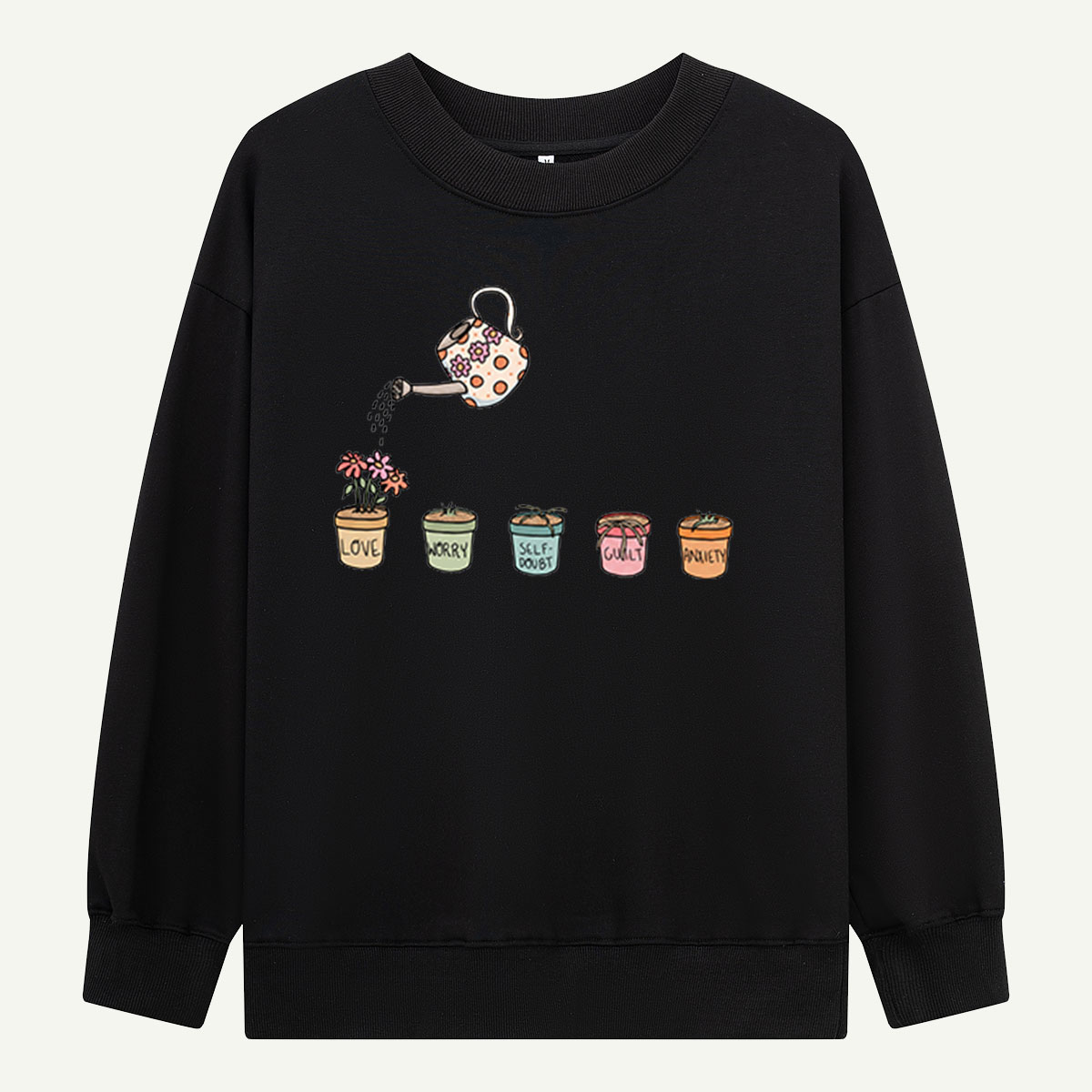 Watering Emotions Plant Pots Sweatshirts