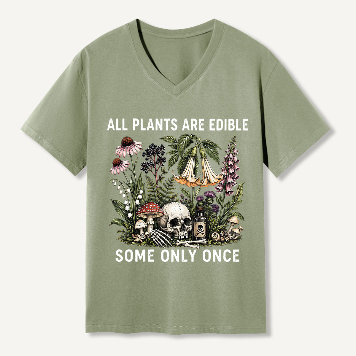 All Plants Are Edible Some Only Once V-neck T-Shirt