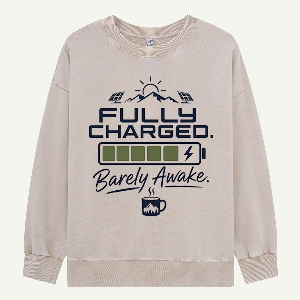 Fully Charged, Barely Awake Washed Sweatshirts