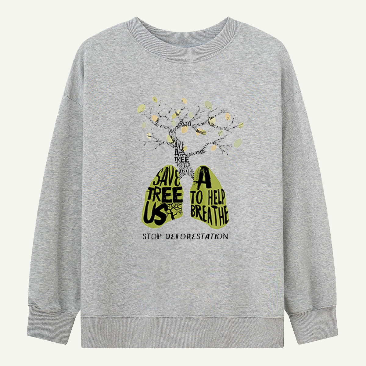 Save Trees Help Us Breathe Sweatshirts