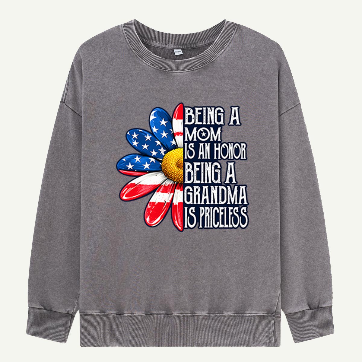 Being A Mom Is An Honor Being A Grandma Is Priceless Family Graphic Washed Sweatshirts