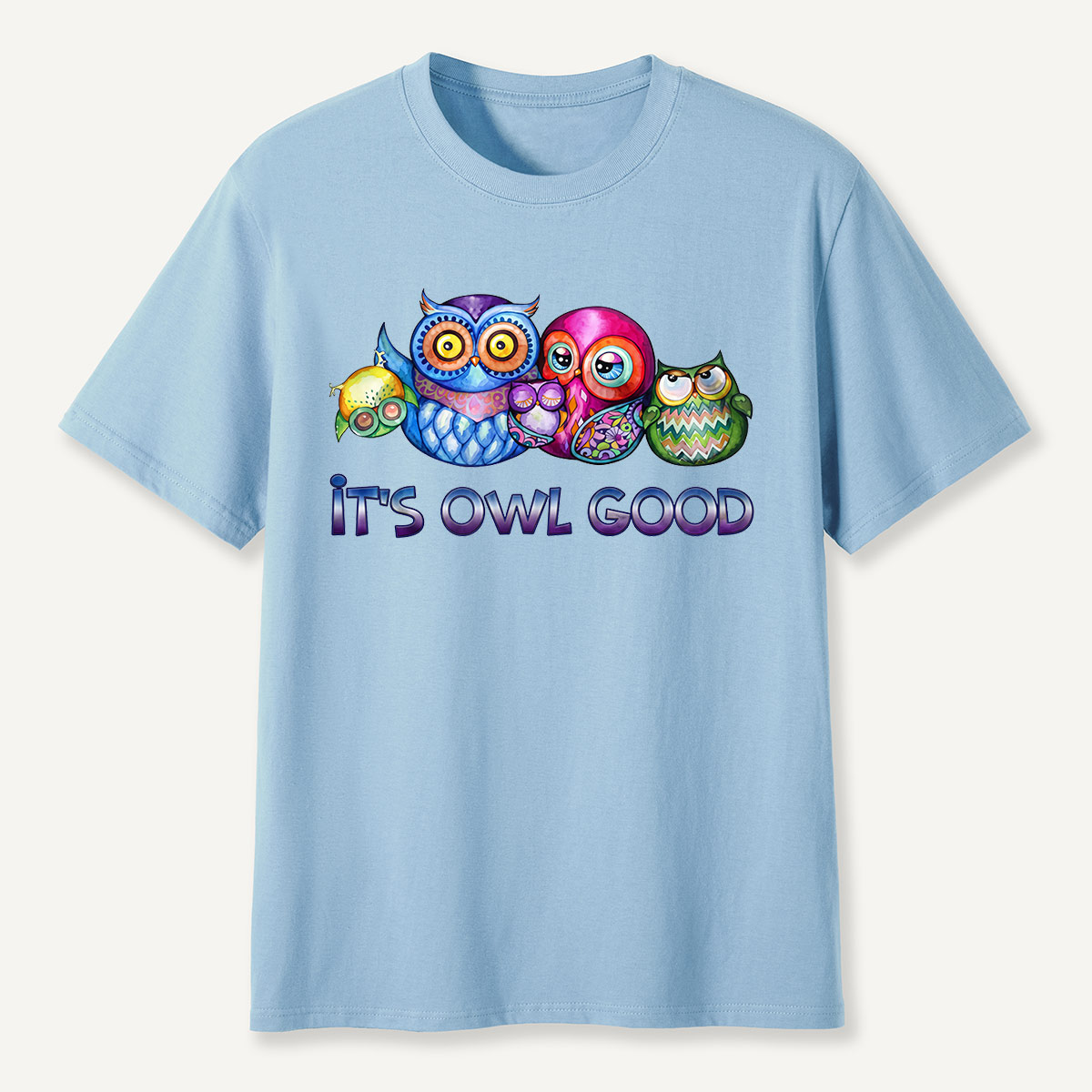 It's Owl Good T-Shirt