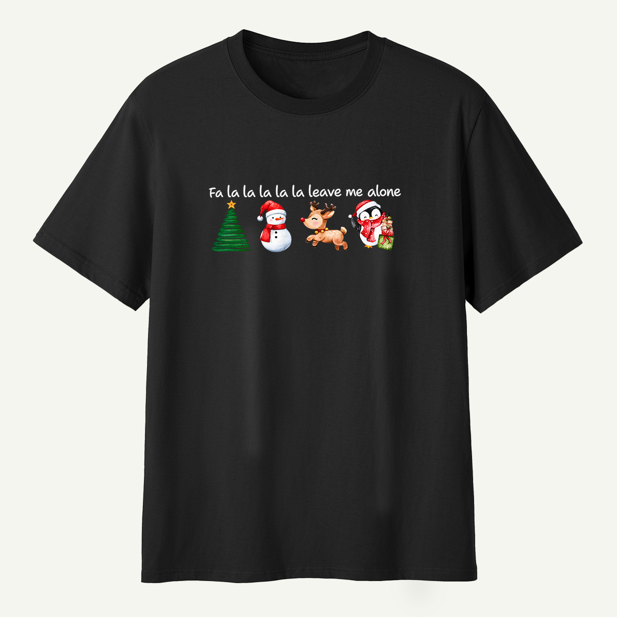 Fa La La Leave Me Alone Christmas T-Shirt