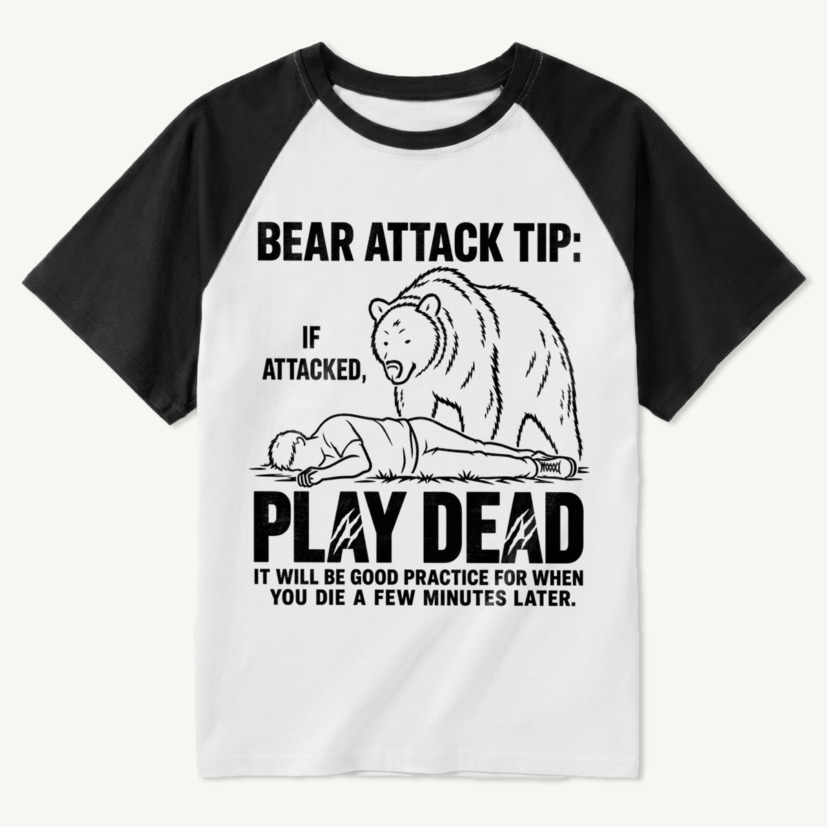 Bear Attack Tip Funny Wilderness Warning Raglan T-Shirt