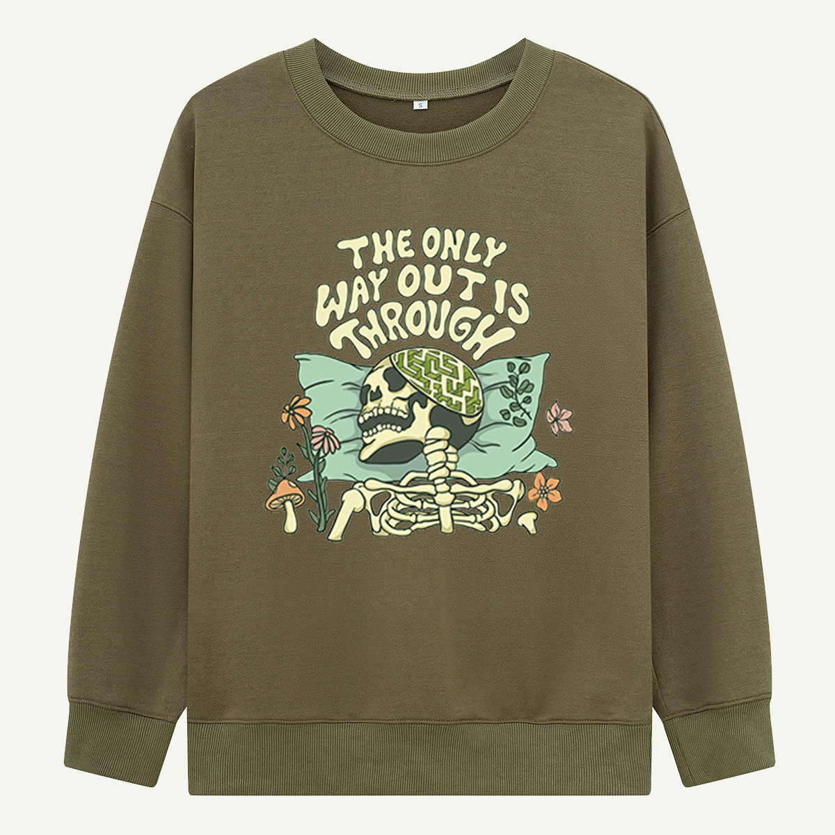 The Only Way Out Is Through Sweatshirts