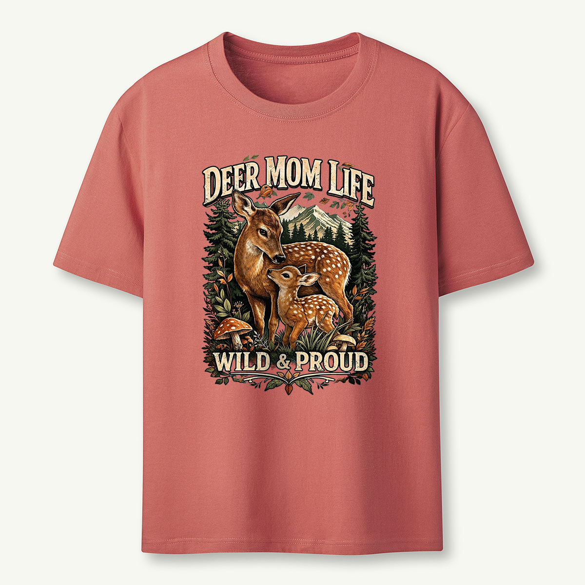 Deer Mom Life Wild & Proud Woodland Deer T-Shirt