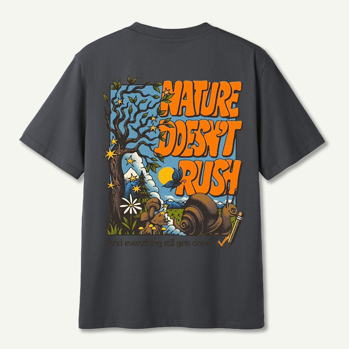 Nature Doesnt Rush Snail Mushroom Forest T-Shirt