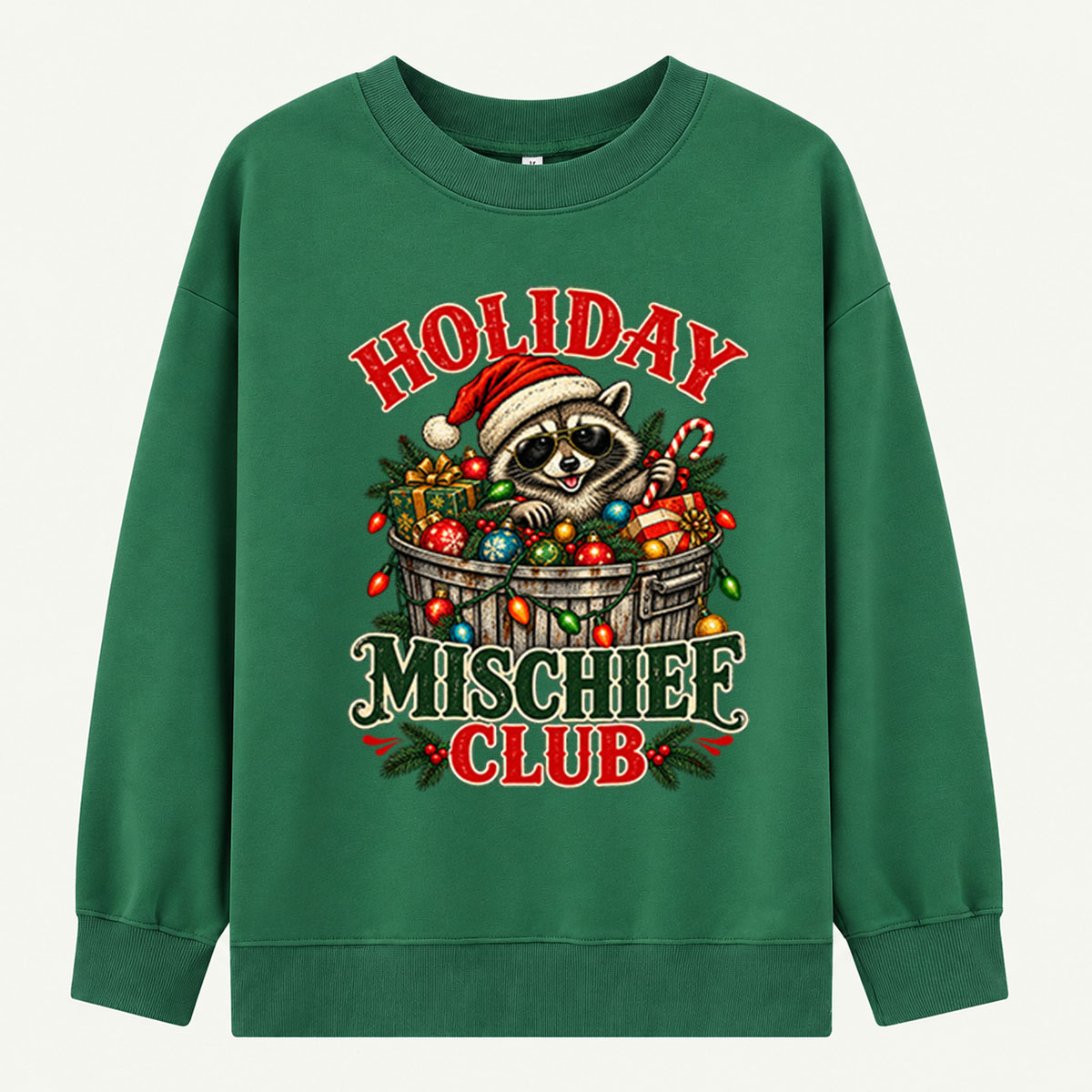 Holiday Mischief Club Christmas Raccoon In Trash Can Sweatshirts