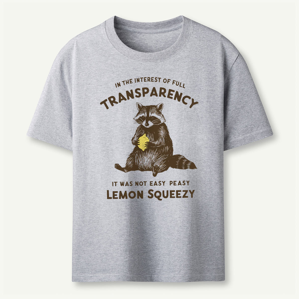 In The Interest of Full Transparency Raccoon T-Shirt
