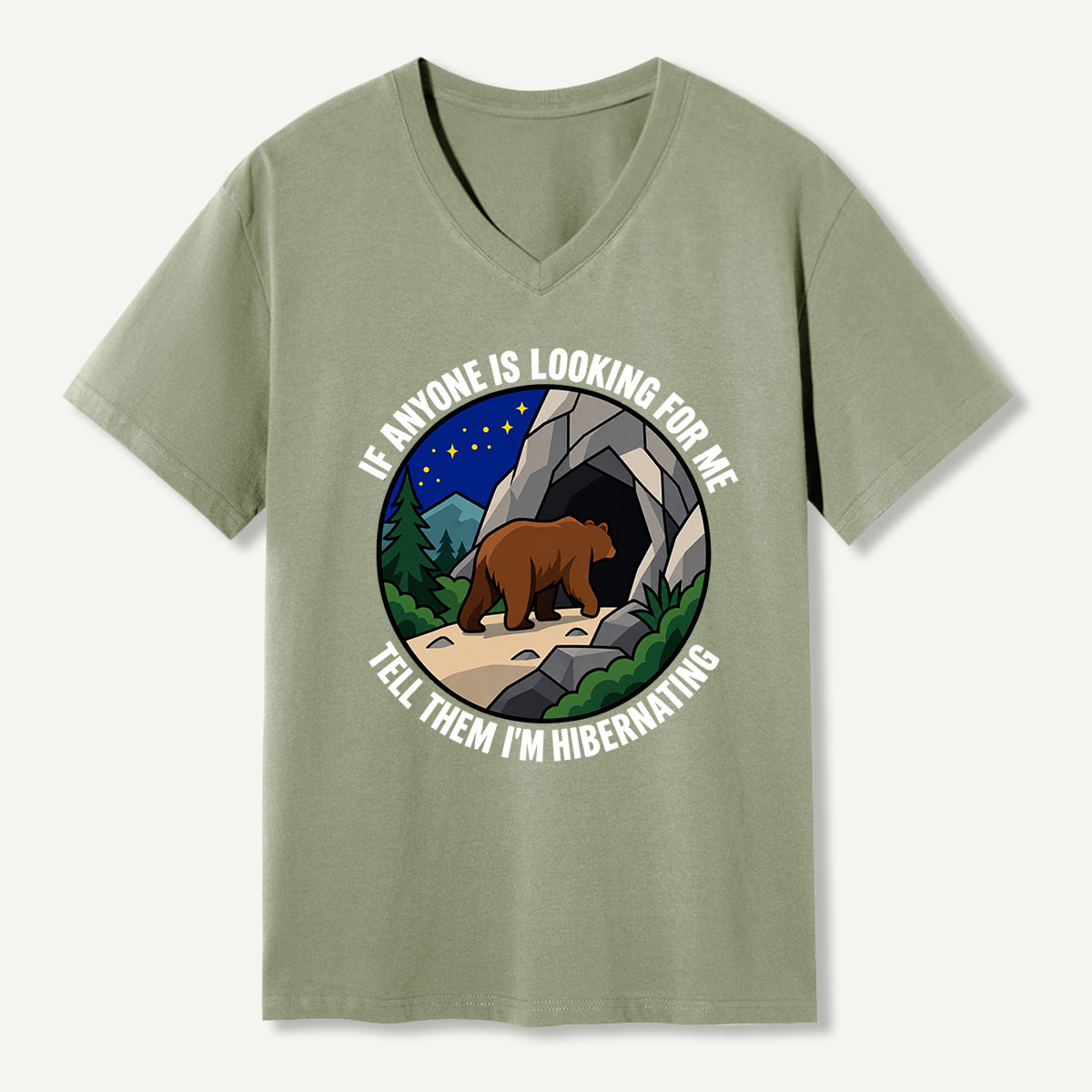 If Anyone Is Looking For Me Tell Them Im Hibernating V-neck T-Shirt