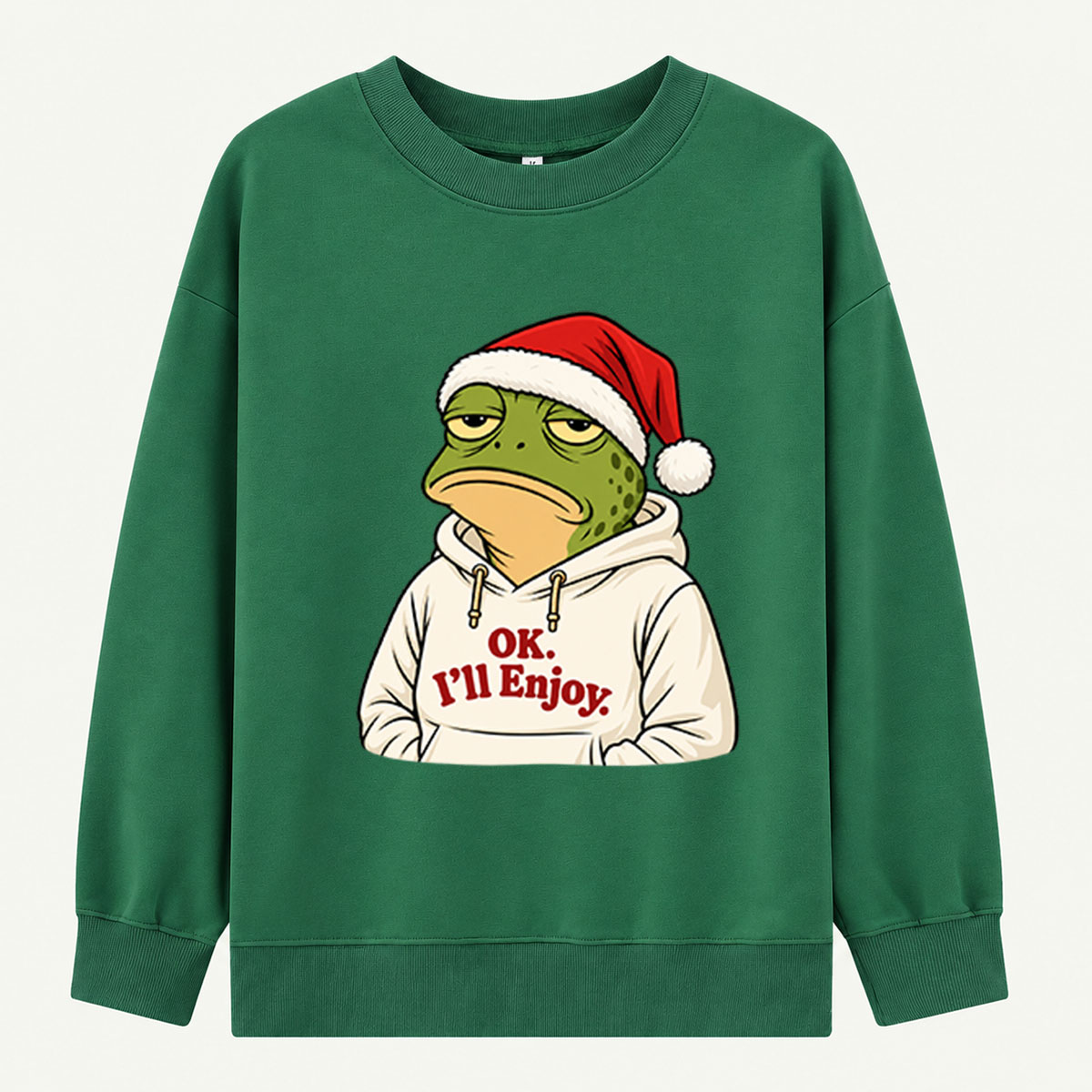 Ok Ill Enjoy It Grumpy Christmas Frog In Santa Hat Sweatshirts
