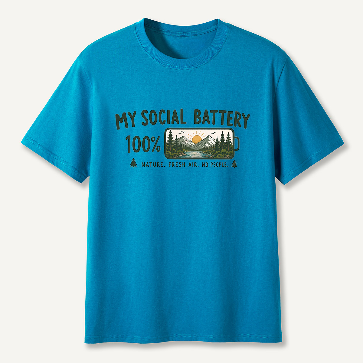 My Social Battery 100% Nature T-Shirt