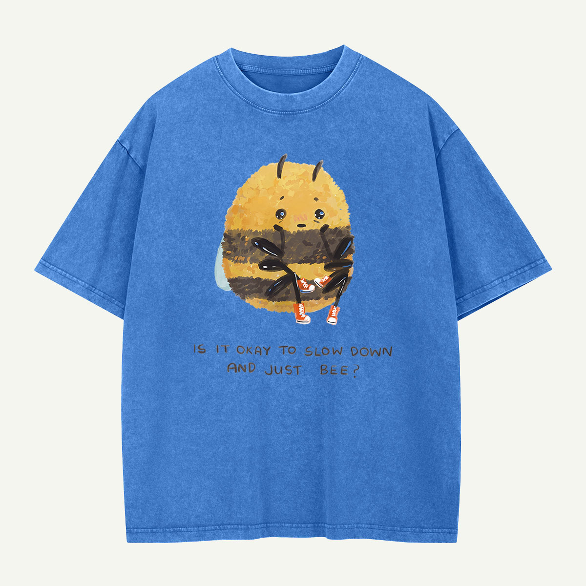 Slow Down and Just Bee Washed T-Shirt