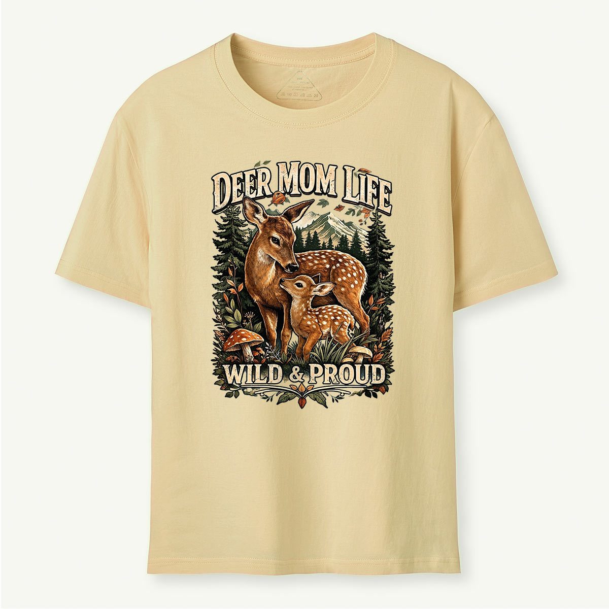 Deer Mom Life Wild & Proud Woodland Deer T-Shirt