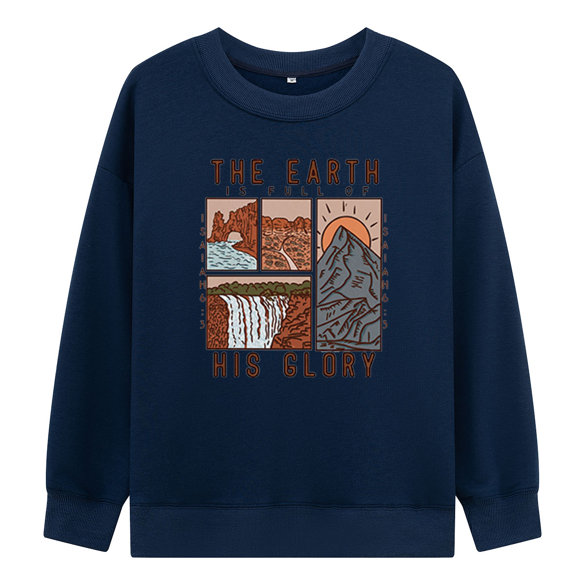 The Earth Is Full of His Glory Scenic Sweatshirts