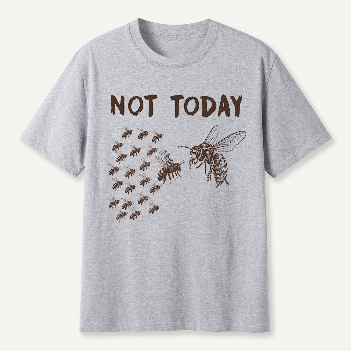 Not Today Hornets and Bees T-Shirt