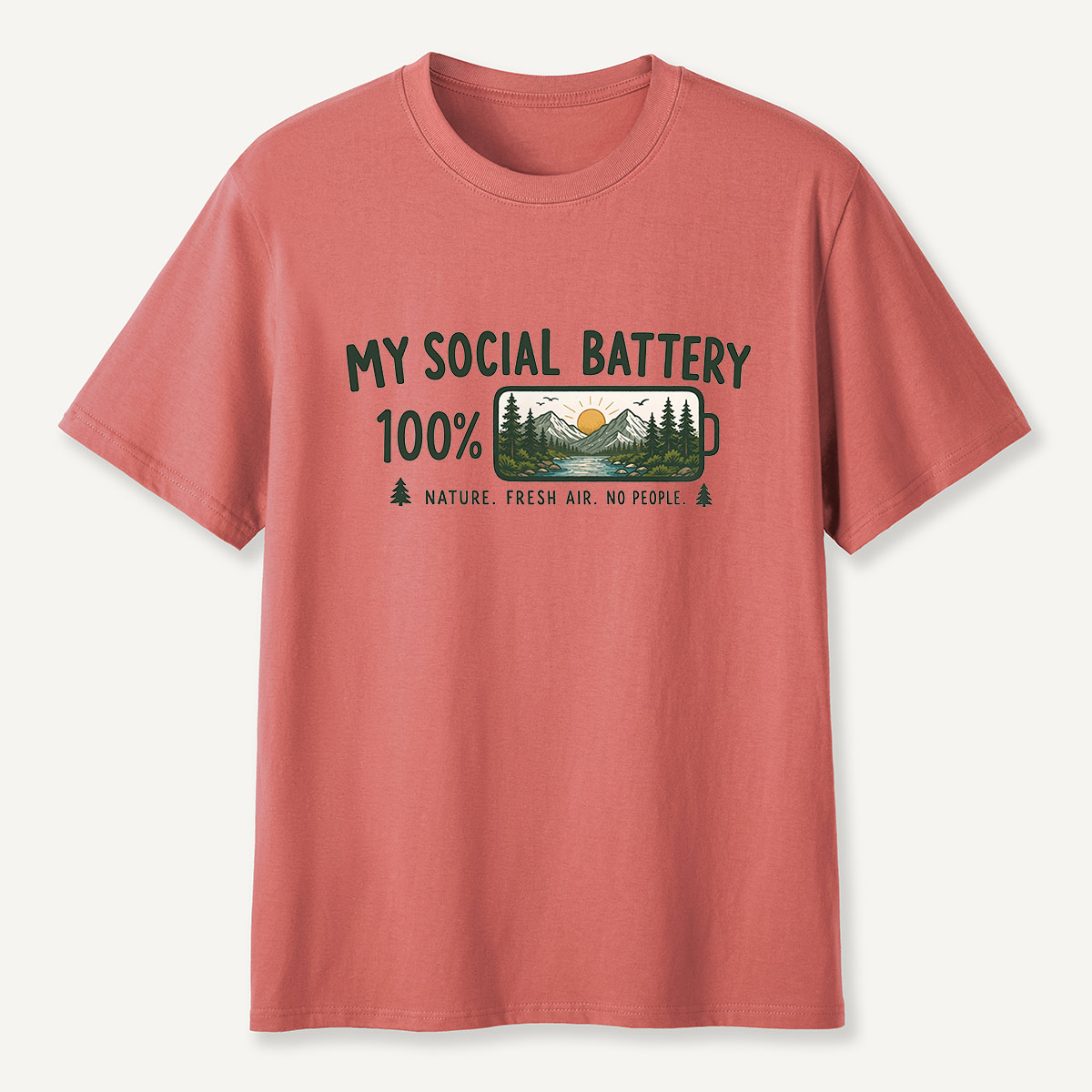  My Social Battery 100% Nature T-Shirt