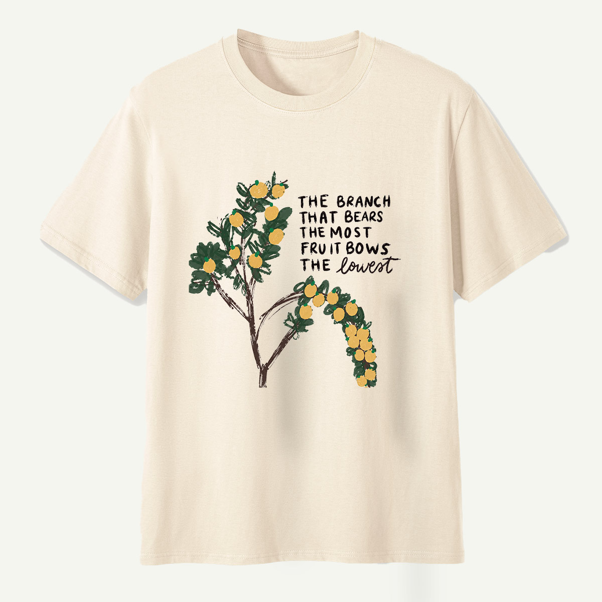 The Branch That Bears The Most Fruit Bows The Lowest T-Shirt