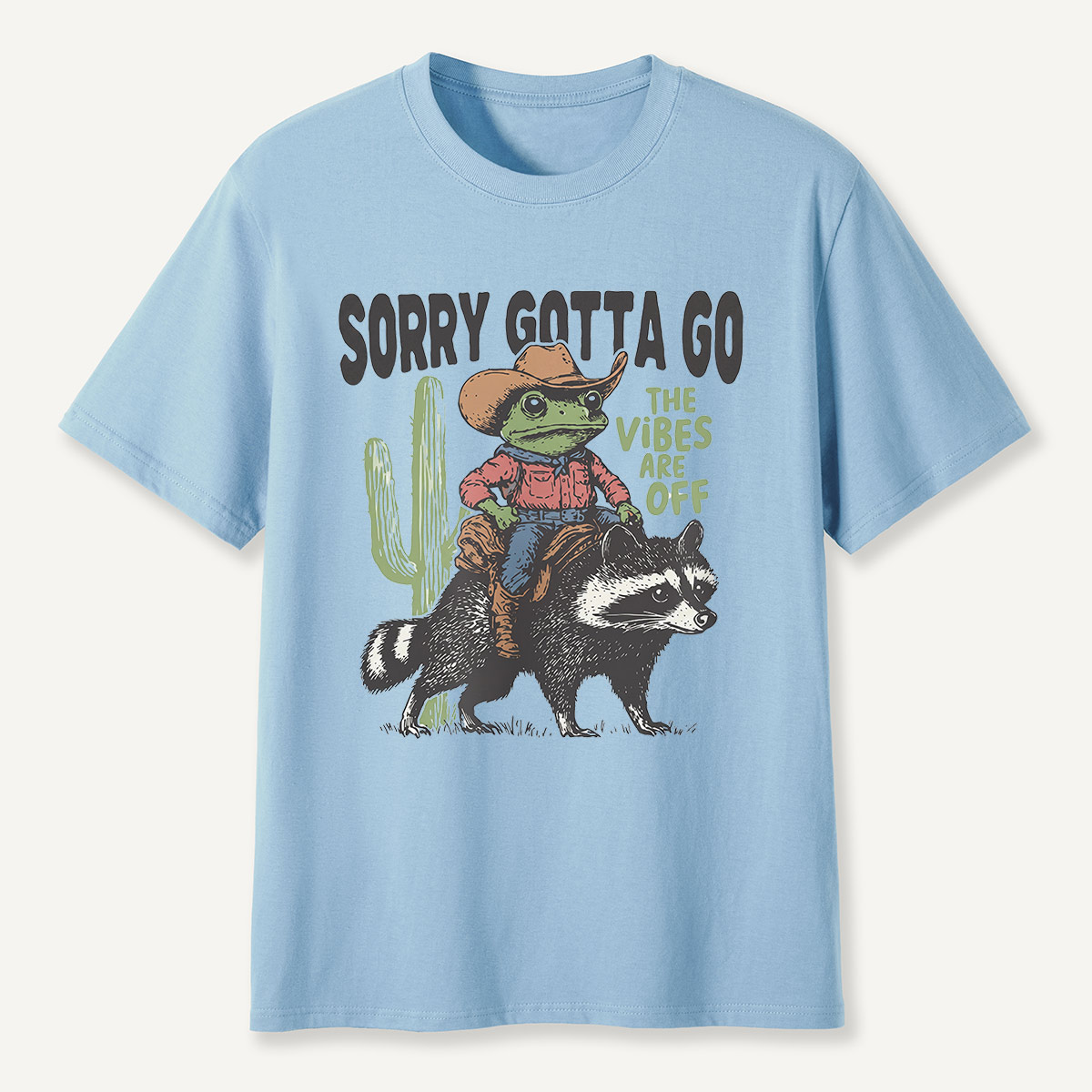 Sorry Gotta Go Cowboy Frog Riding Raccoon T-Shirt
