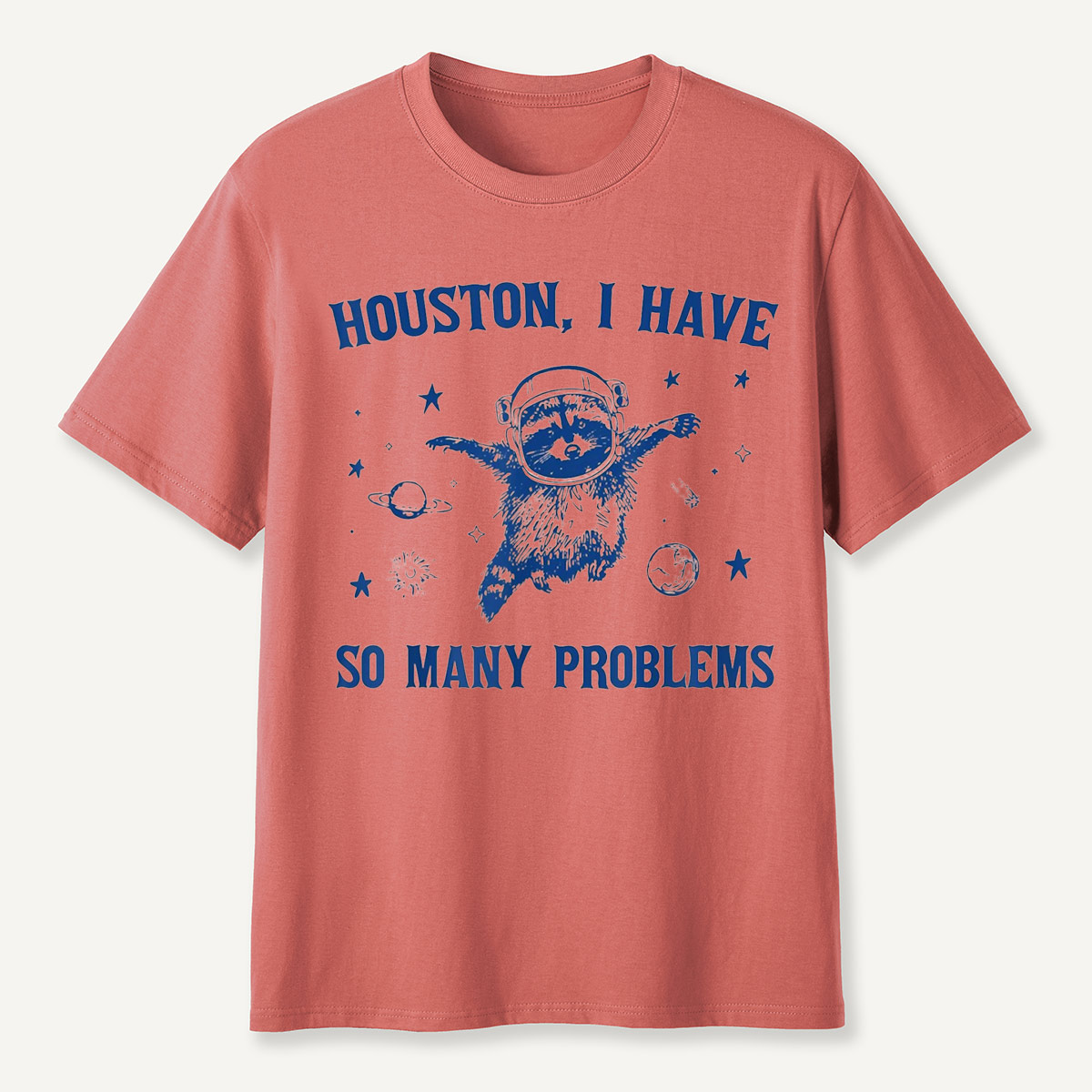 Houston I Have So Many Problems Space Sloth T-Shirt