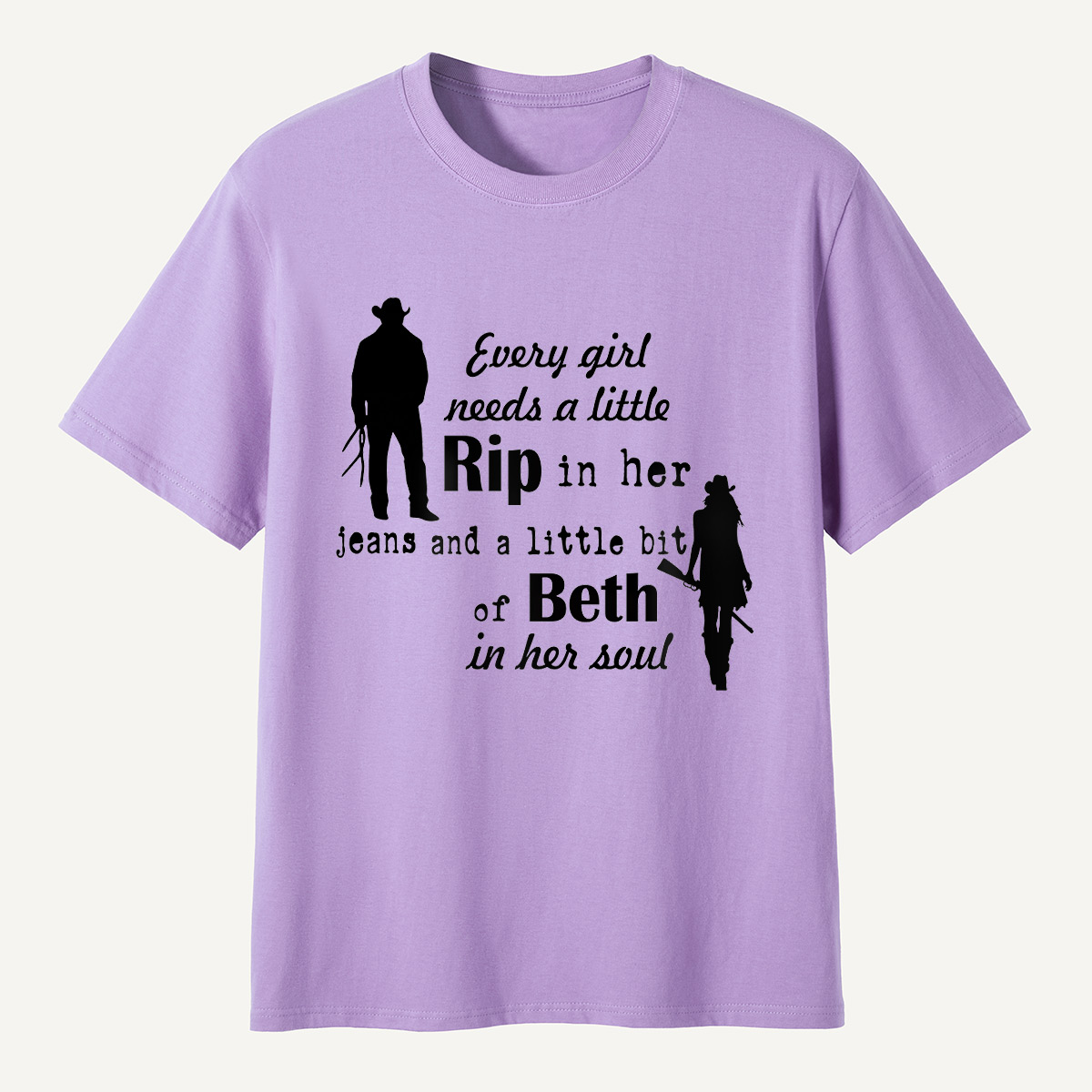 Every Girl Needs a Little Rip and Beth T-Shirt