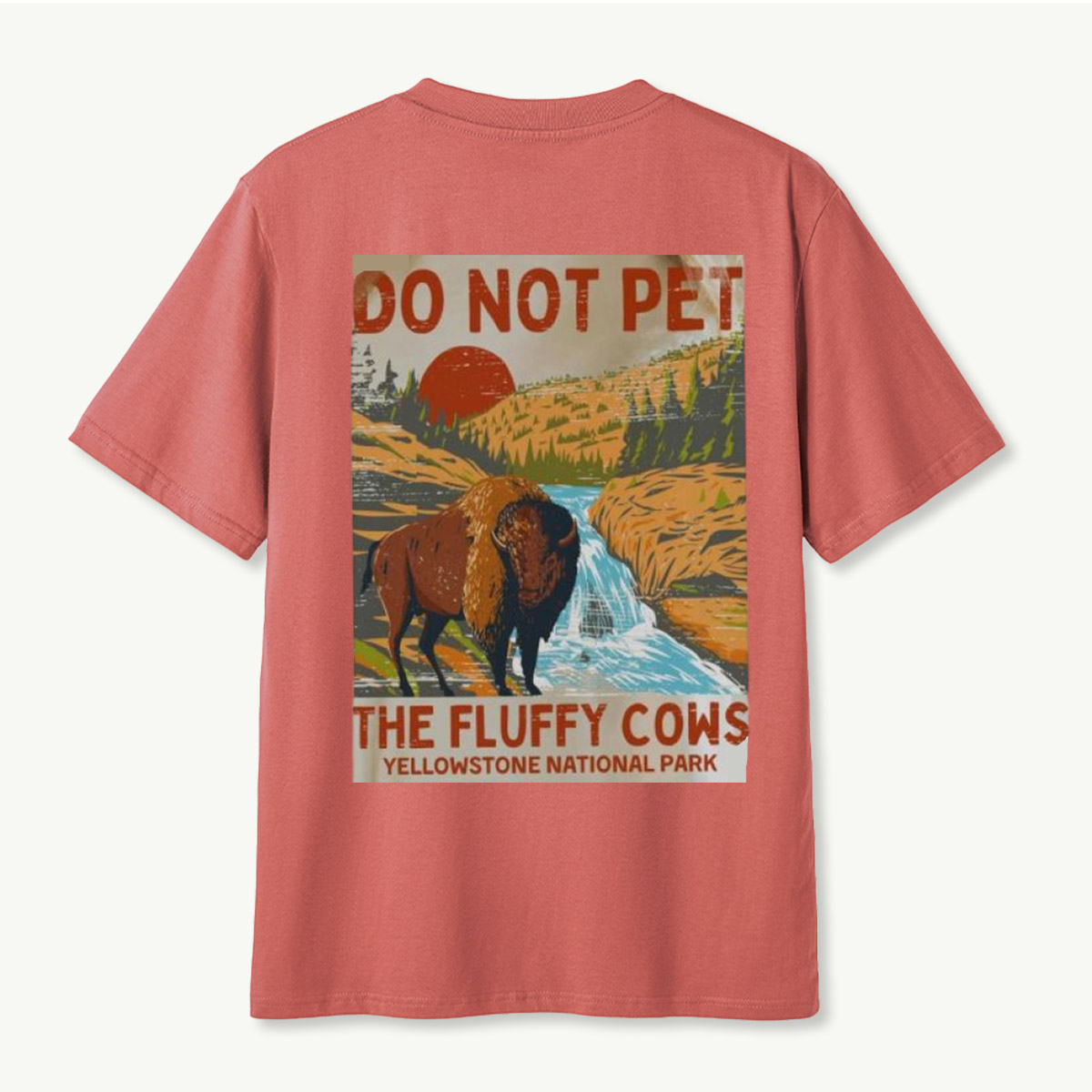 Do Not Pet The Fluffy Cows Yellowstone Bison T-Shirt