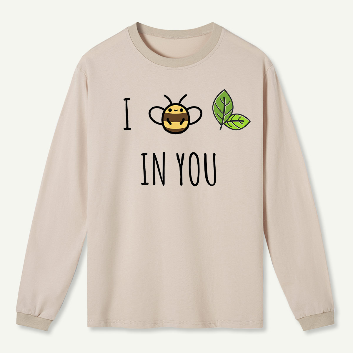 Bee Leaf Pun “I Believe in You” Long Sleeve T-Shirt