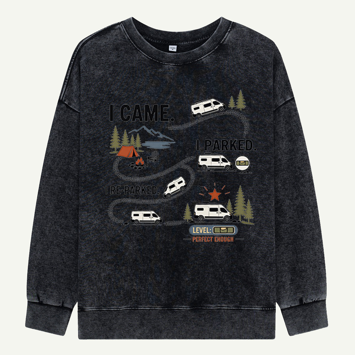 I Came, I Parked, I Re-Parked Washed Sweatshirts