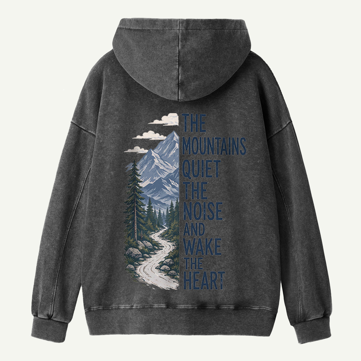 Mountains Wake the Heart Quote Washed Hoodie