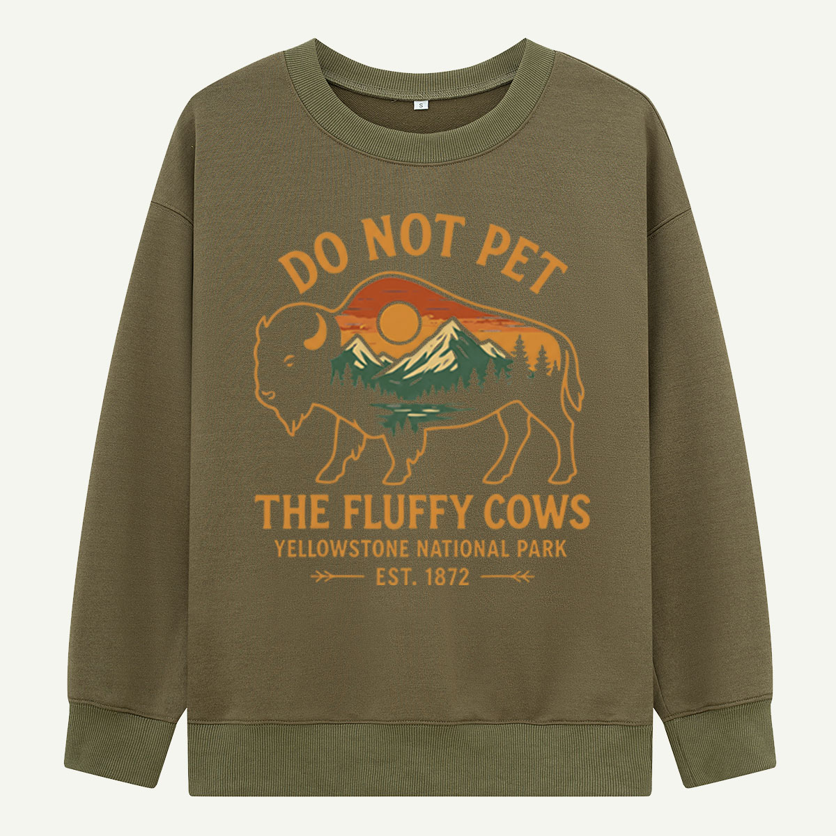 Do Not Pet The Fluffy Cows Buffalo Yellowstone National Park Sweatshirts