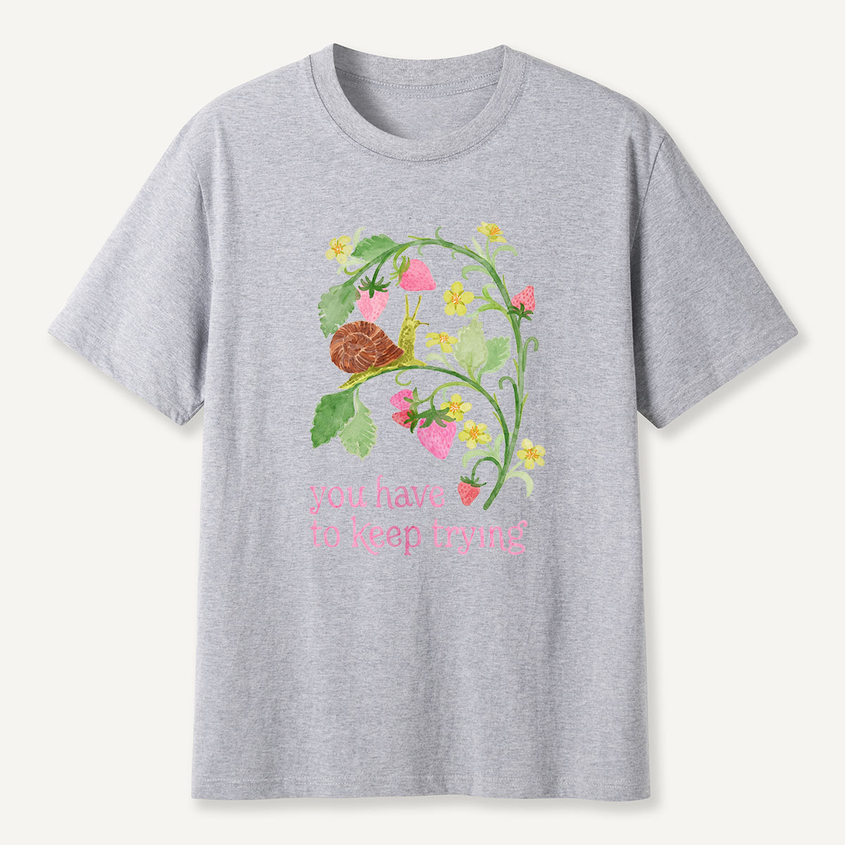 MDCTBYWY26072408 You Have to Keep Trying T-Shirt