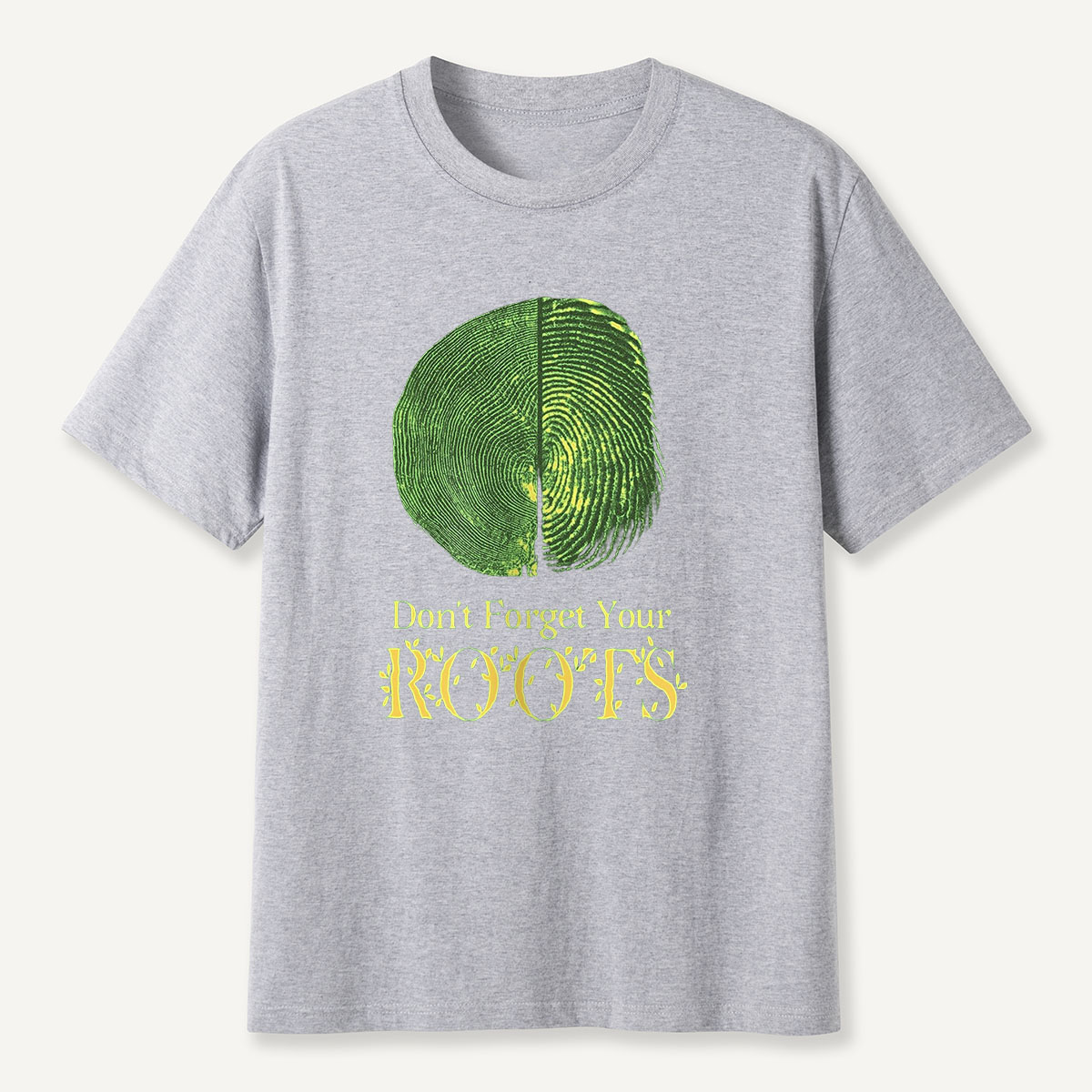 MDCTBYWY26072411 Don’t Forget Your ROOTS T-Shirt