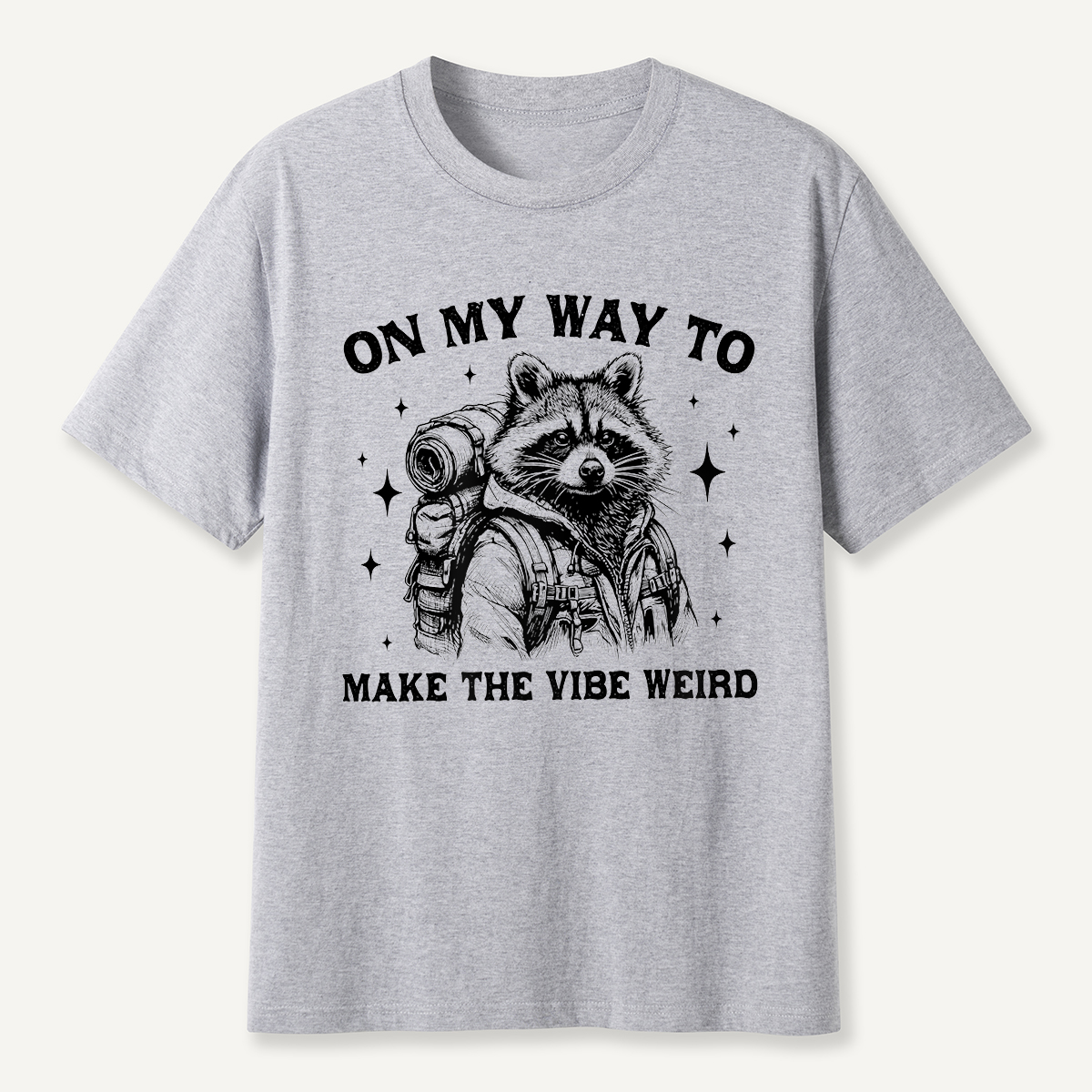 On My Way to Make the Vibe Weird Raccoon T-Shirt