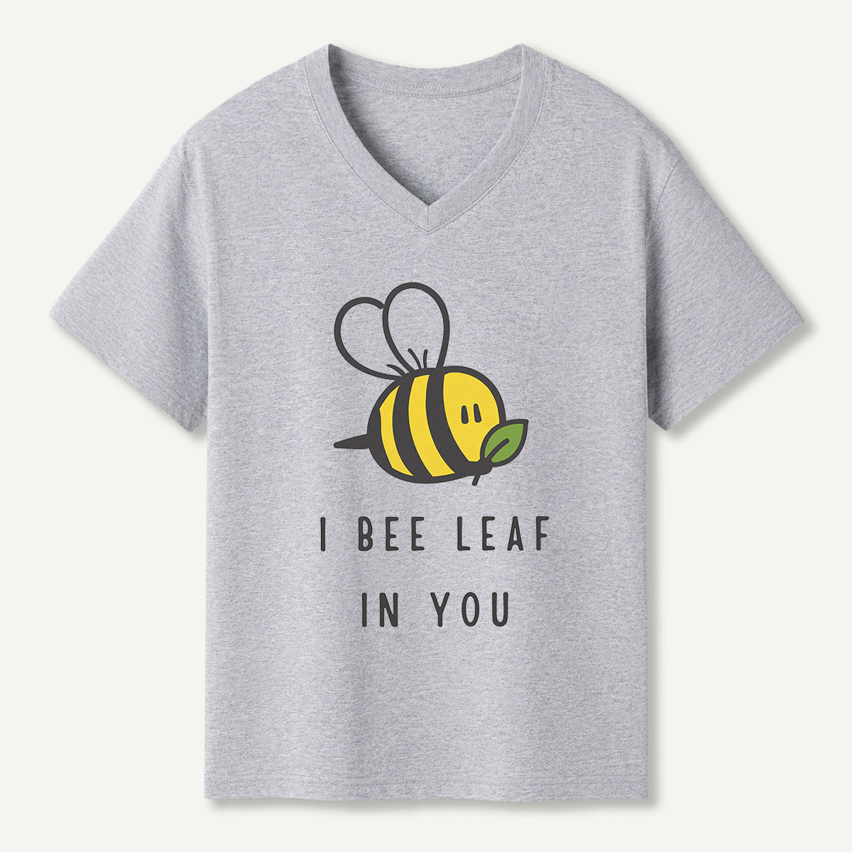 I Bee Leaf In You V-neck T-Shirt