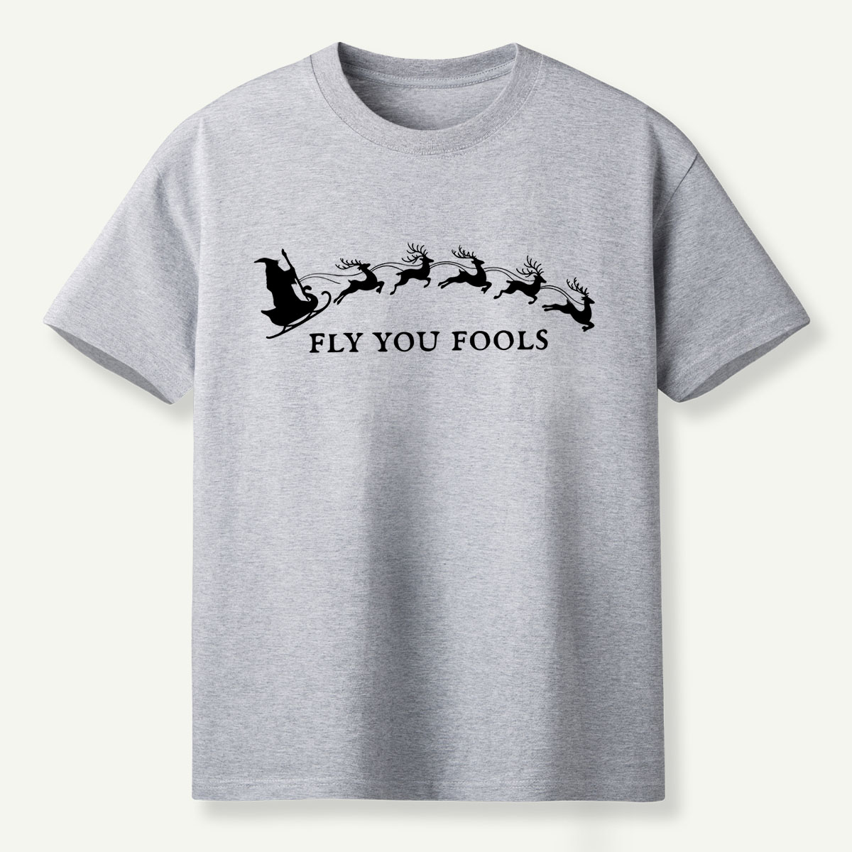 Fly You Fools Santa Reindeer Parade T-Shirt