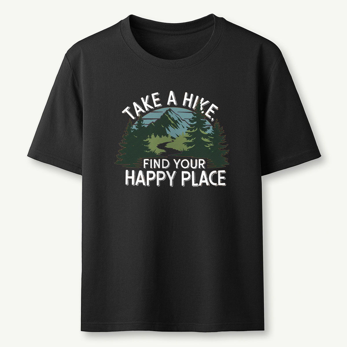 Take A Hike Find Your Happy Place T-Shirt