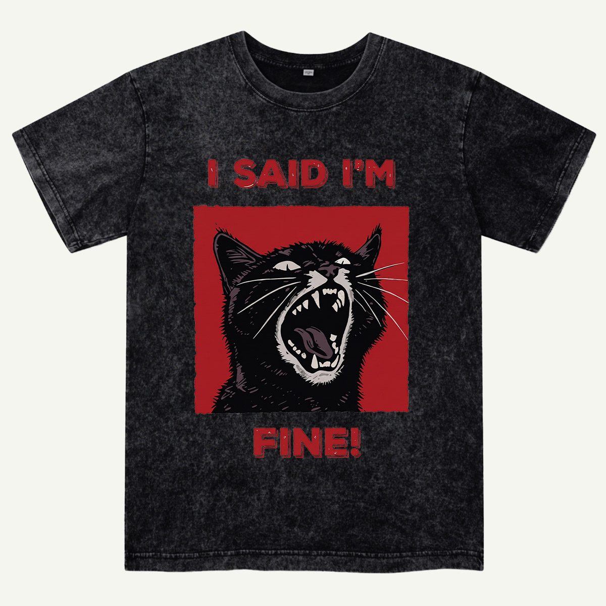 I Said I'm Fine! Funny Black Cat Washed T-Shirt